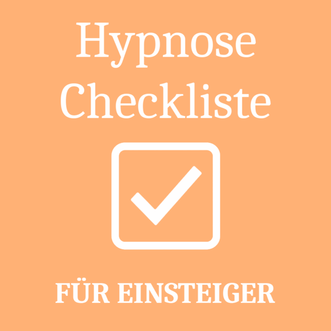 Auf dem Bild steht "Hypnose Checkliste", darunter ein Haken und darunter "Für einsteiger" auf Orangfarbigen Hintergrund